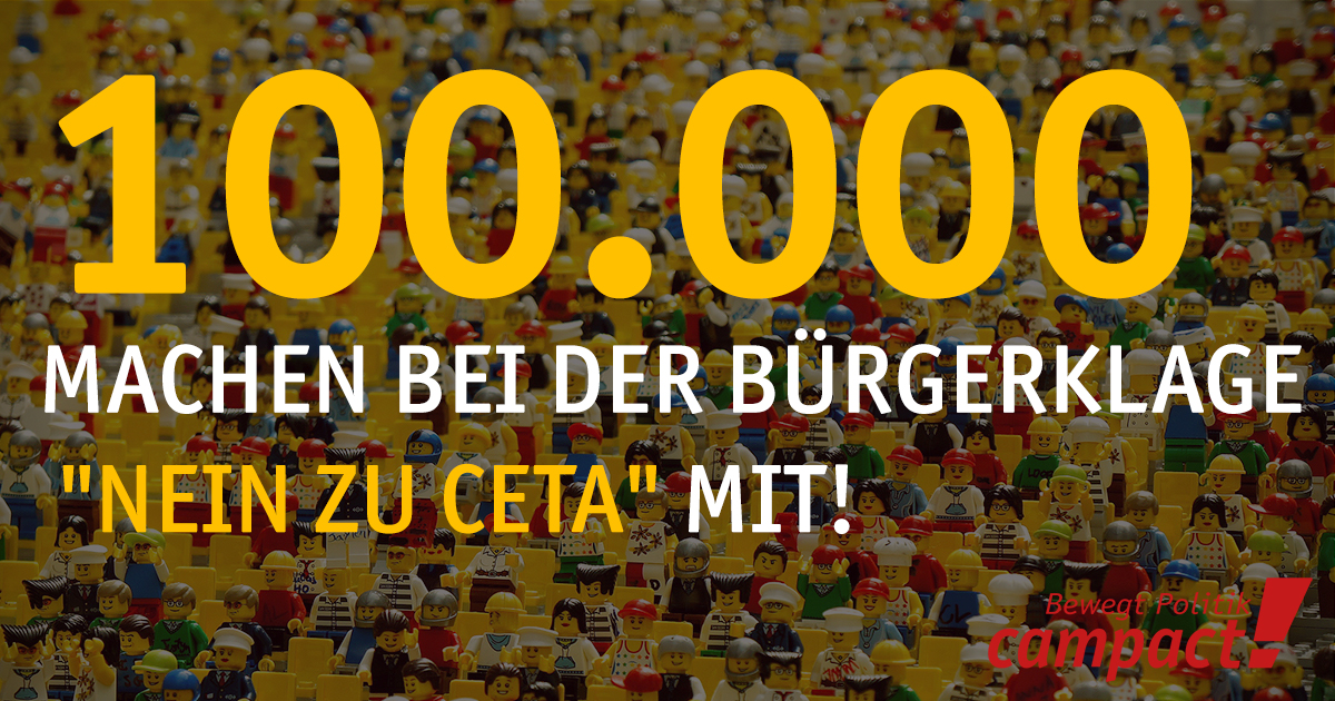 HUrra! 100.000 Menschen beteiligen sich an der Bürgerklage gegen CETA; Grafik: Sascha Collet/Campact