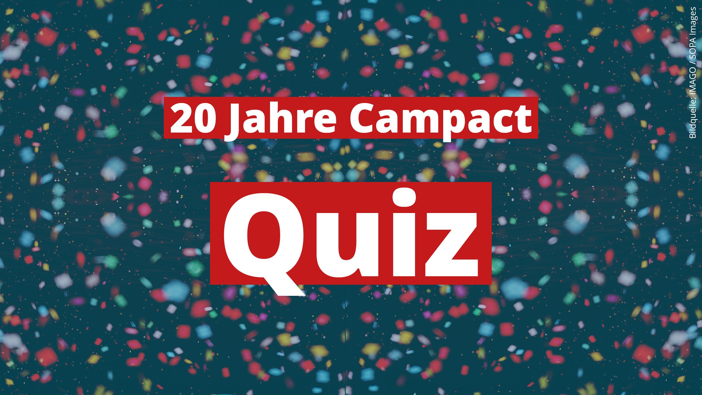 "20 Jahre Campact Quiz" steht in weißer Schrift auf rot auf einem bunten Konfetti-Hintergrund.