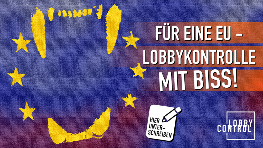 Kampagnengrafik von LobbyControl für die Kampagne "Für eine EU-Lobbykontrolle mit Biss"